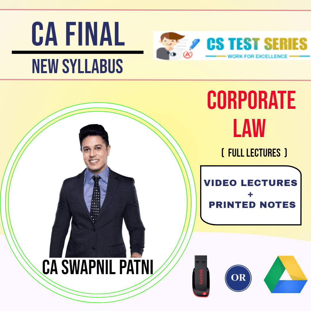 CA FINAL NEW SYLLABUS GROUP I Corporate Laws Full Lectures By CA SWAPNIL PATNI